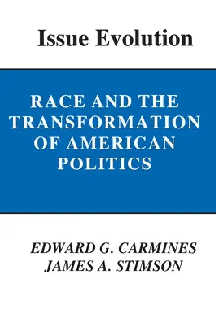 Issue Evolution (English, Edward G. Carmines | James a. Stimson)