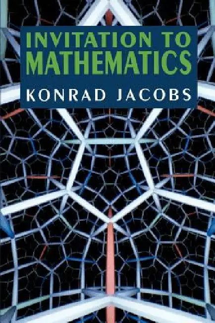 Invitation to Mathematics (English, Konrad Jacobs)