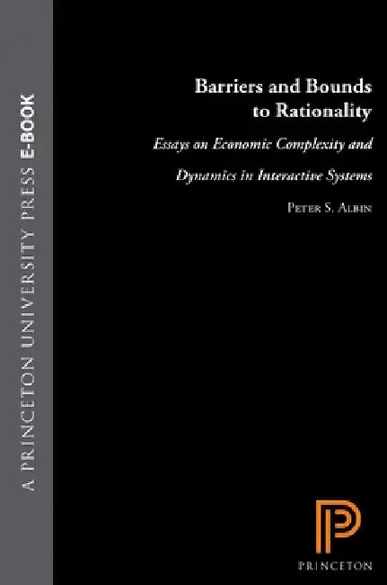 Barriers and Bounds to Rationality (English, Peter S. Albin | Duncan K. Foley)