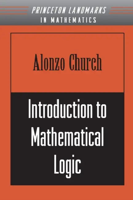 Introduction to Mathematical Logic (English, Alonzo Church)