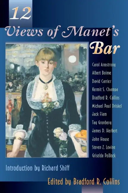 Twelve Views of Manet's Bar (English, Bradford Collins)
