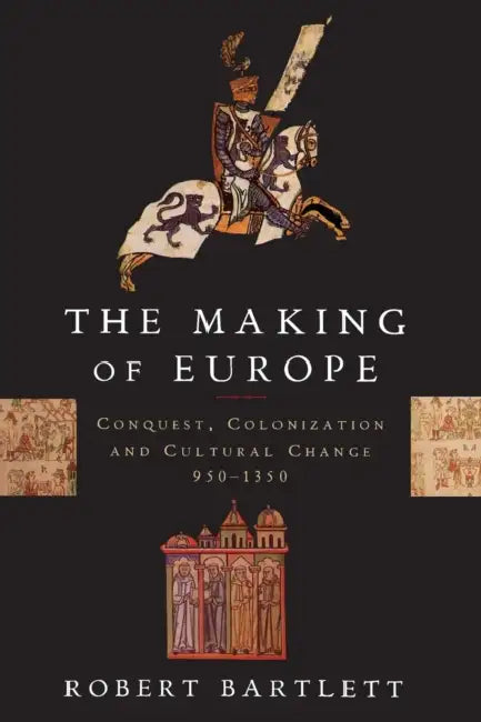 The Making of Europe (English, Robert Bartlett)