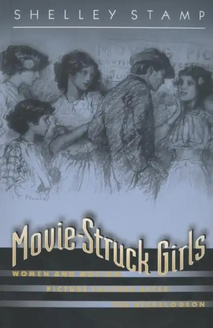 Movie-Struck Girls (English, Shelley Stamp)