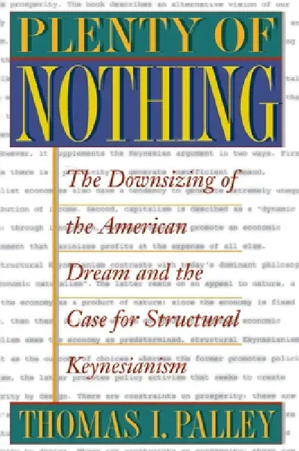 Plenty of Nothing (English, Thomas I. Palley)