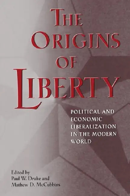 The Origins of Liberty (English, Paul W. Drake | Mathew D. McCubbins)