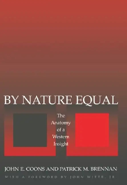 By Nature Equal (English, John E. Coons | Patrick M. Brennan)