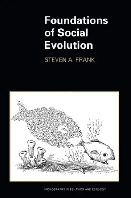 Foundations of Social Evolution (English, Steven A. Frank)