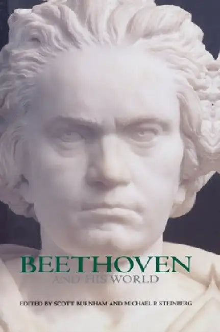 Beethoven and His World (English, Scott Burnham | Michael P. Steinberg)