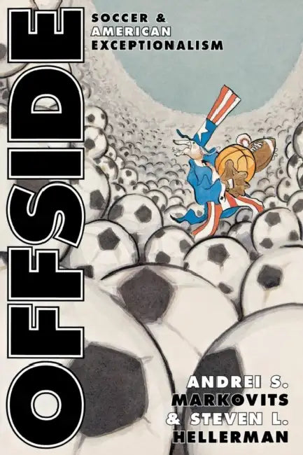 Offside (English, Andrei S. Markovits | Steven L. Hellerman)