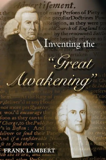 Inventing the Great Awakening (English, Frank Lambert)