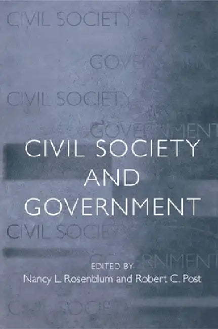 Civil Society and Government (English, Nancy L. Rosenblum | Robert C. Post)