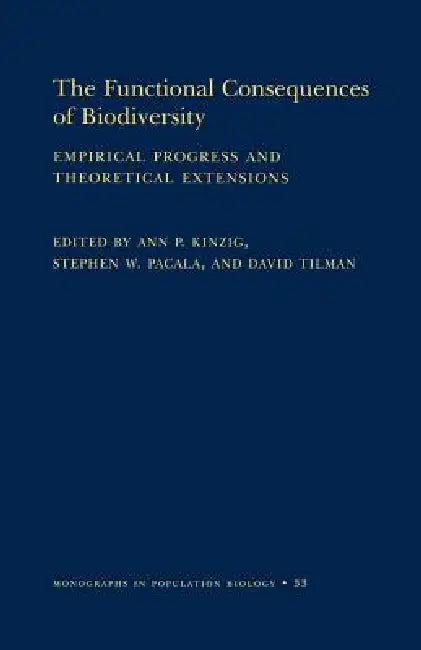 The Functional Consequences of Biodiversity (English, Ann P. Kinzig | Stephen W. Pacala | David Tilman)