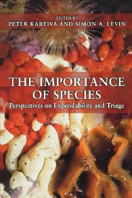 The Importance of Species (English, Peter Kareiva | Simon a. Levin)