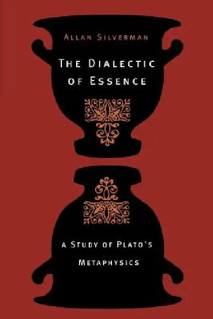 The Dialectic of Essence (English, Allan Silverman)