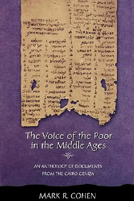 The Voice of the Poor in the Middle Ages (English, Mark R. Cohen)