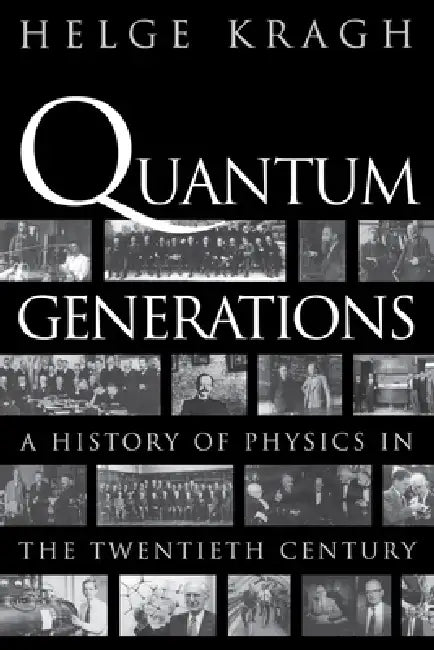 Quantum Generations (English, Helge Kragh)