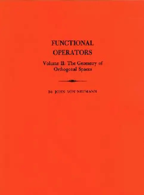 Functional Operators, Volume II (English, John Von Neumann)