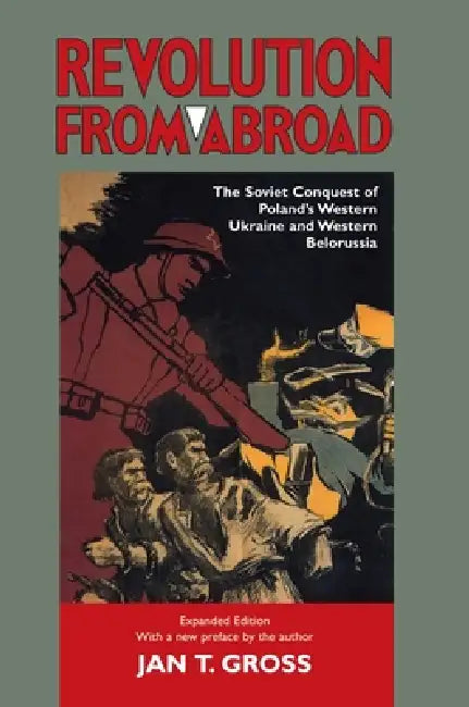 Revolution from Abroad (English, Jan T. Gross)