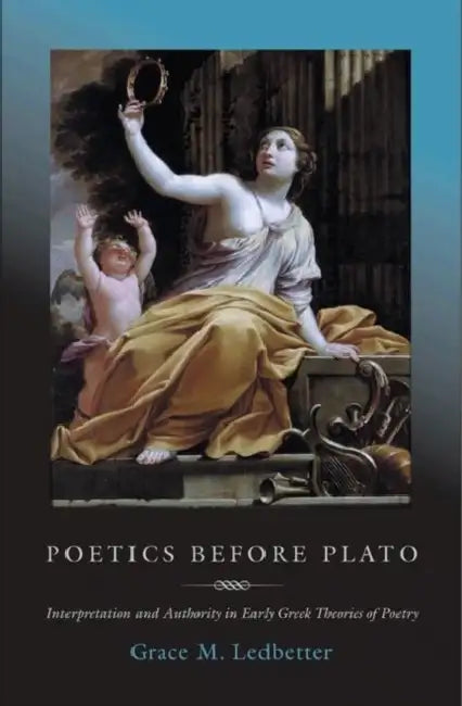 Poetics Before Plato (English, Grace M. Ledbetter)