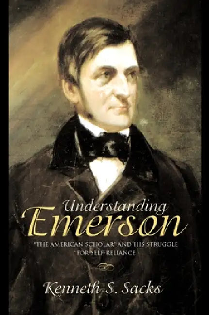 Understanding Emerson (English, Kenneth S. Sacks)