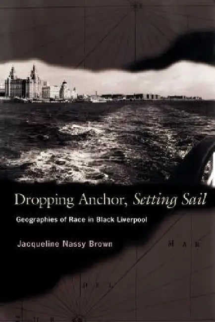 Dropping Anchor, Setting Sail (English, Jacqueline Nassy Brown)