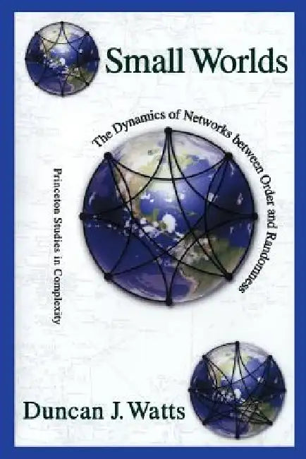 Small Worlds (English, Duncan J. Watts)