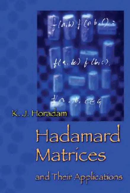 Hadamard Matrices and Their Applications (English, Kathy Horadam)