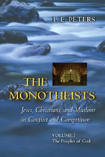 The Monotheists (English, Francis Edward Peters)