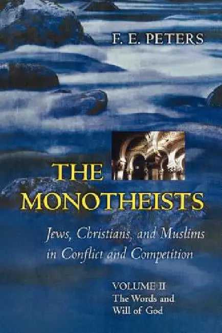 The Monotheists (English, Francis Edward Peters)