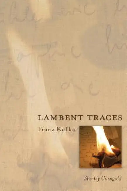 Lambent Traces (English, Stanley Corngold)
