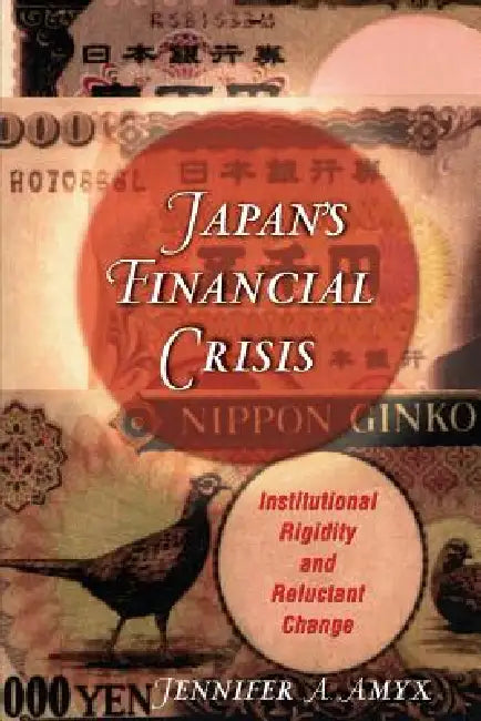 Japan's Financial Crisis (English, Jennifer Amyx)