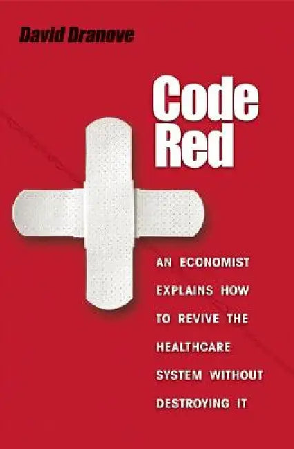 Code Red (English, David Dranove)