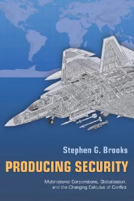 Producing Security (English, Stephen G. Brooks)