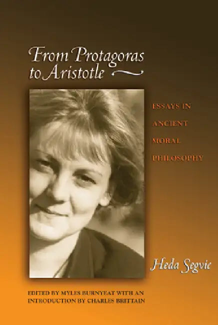 From Protagoras to Aristotle (English, Charles Brittain | Heda Segvic | Myles Burnyeat)