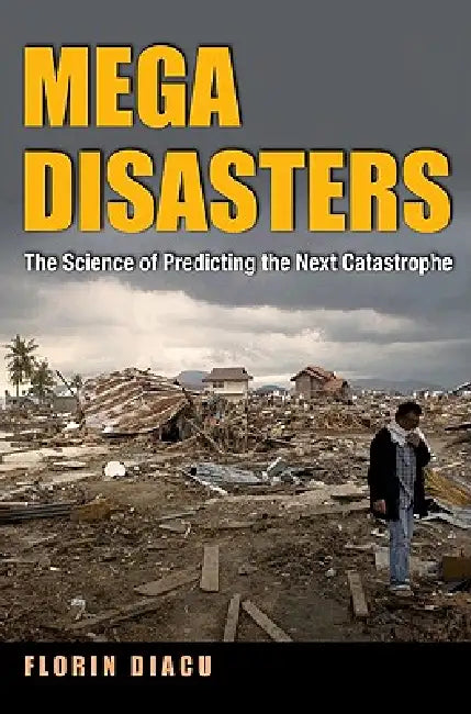 Megadisasters (English, Florin Diacu)