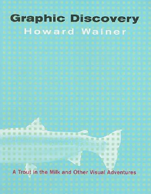 Graphic Discovery (English, Howard Wainer)