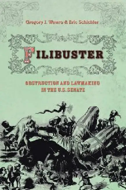 Filibuster (English, Gregory Wawro | Eric Schickler)