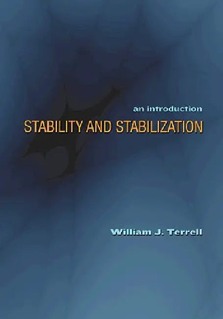 Stability and Stabilization (English, William J. Terrell)