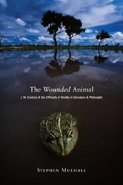 The Wounded Animal (English, Stephen Mulhall)