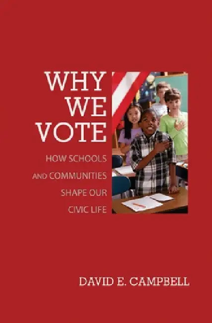 Why We Vote (English, David E. Campbell)