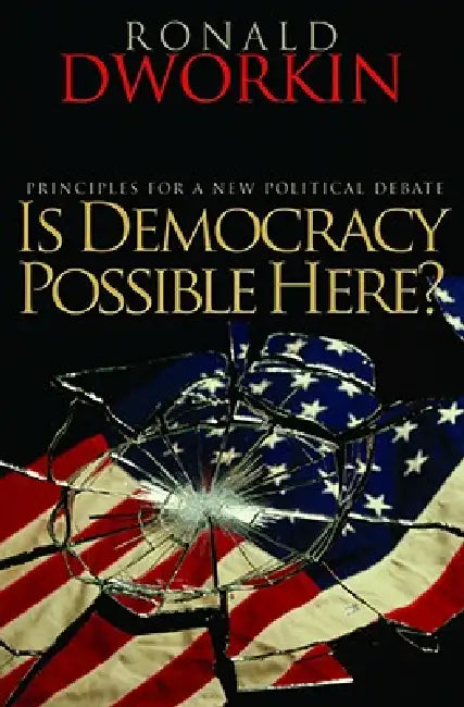 Is Democracy Possible Here? (English, Ronald Dworkin)
