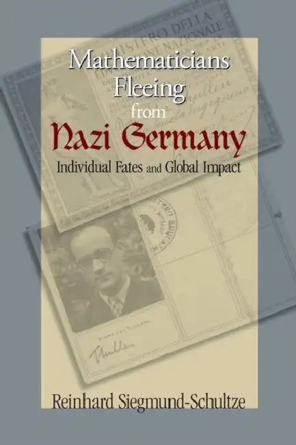 Mathematicians Fleeing from Nazi Germany (English, Reinhard Siegmund-Schultze)