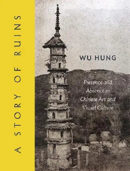 A Story of Ruins (English, Hung Wu)
