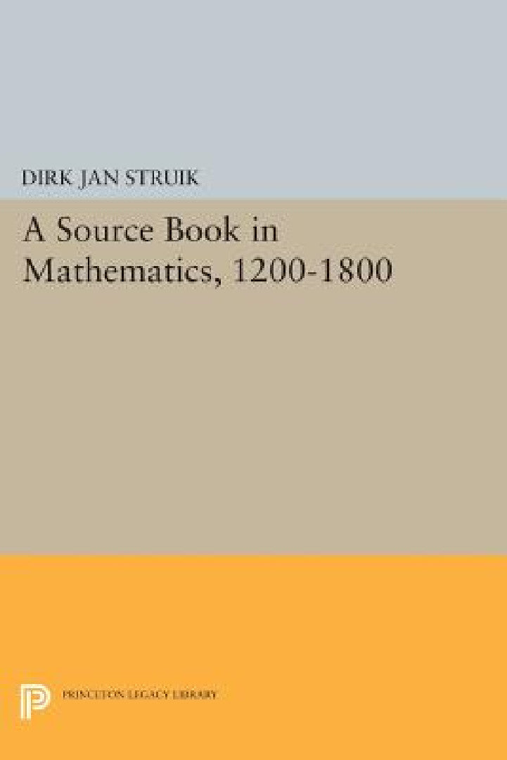 A Source Book in Mathematics, 1200-1800 (English, Dirk Jan Struik)