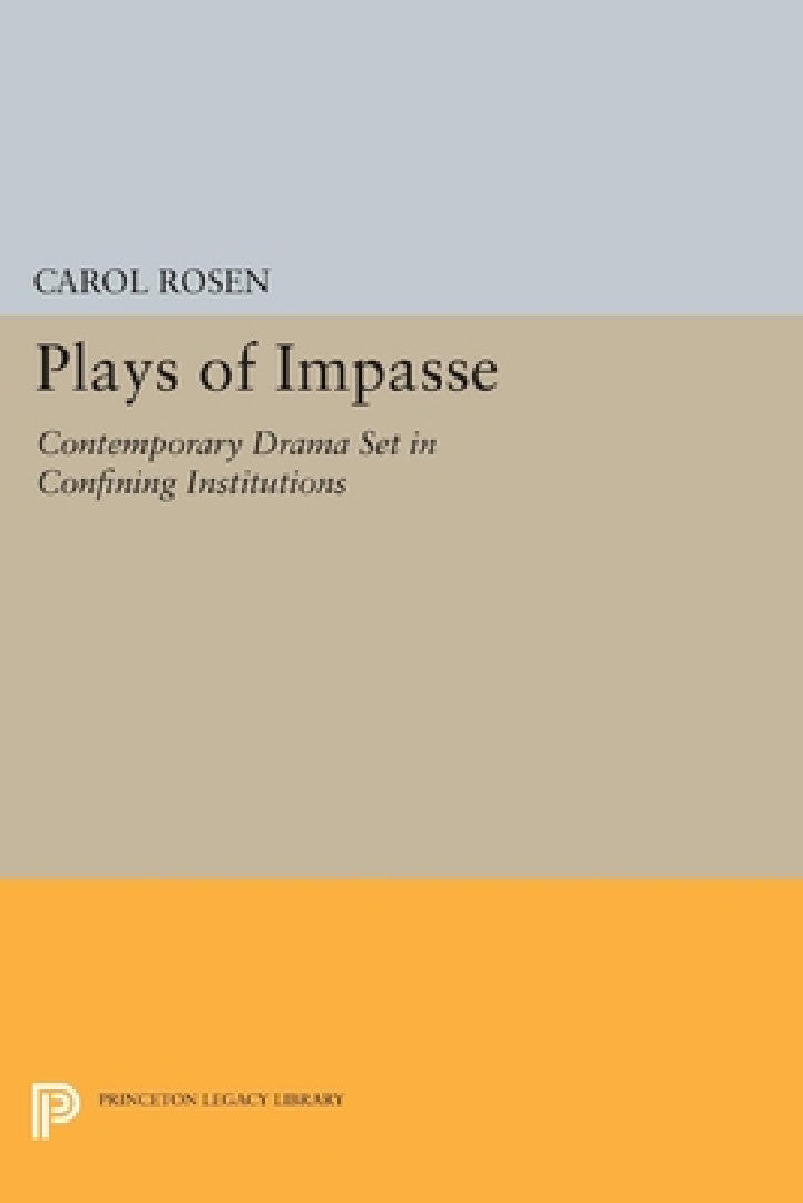 Plays of Impasse (English, Carol Rosen)