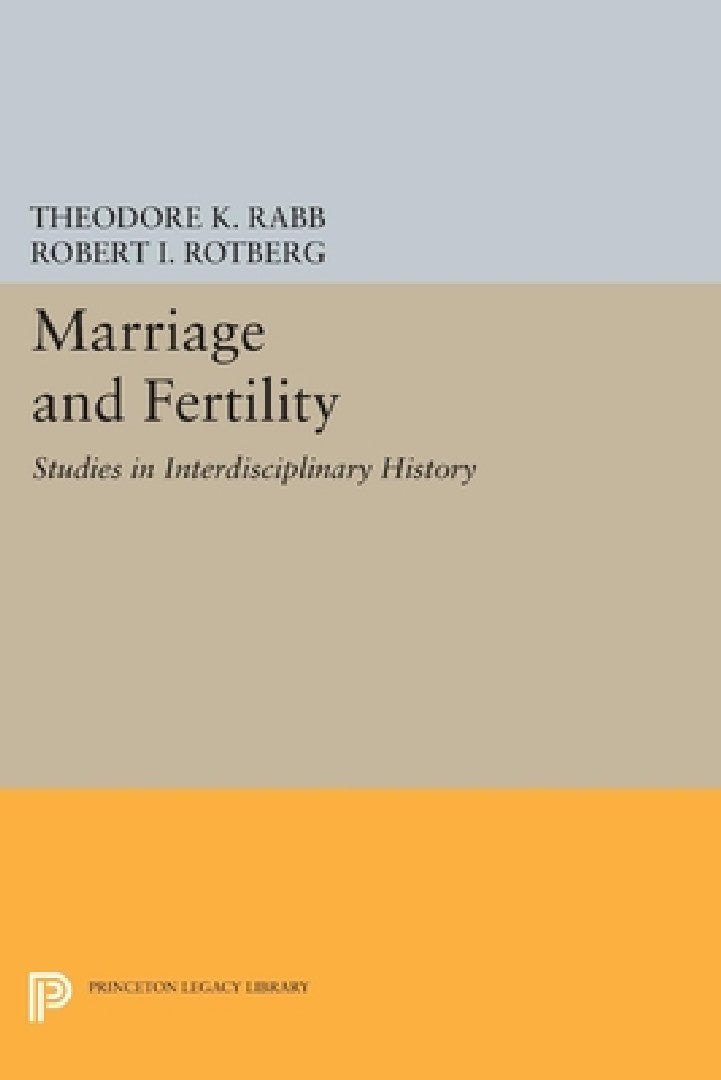 Marriage and Fertility (English, Theodore K. Rabb | Robert I. Rotberg)