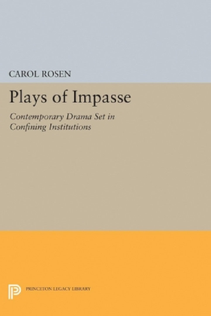 Plays of Impasse (English, Carol Rosen)