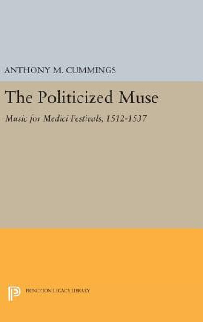 The Politicized Muse (English, Anthony M. Cummings)