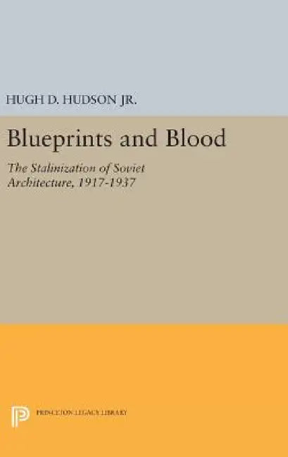 Blueprints and Blood (English, Hugh D. Hudson Jr)