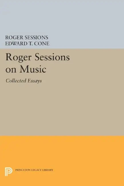 Roger Sessions on Music (English, Roger Sessions | Edward T. Cone)